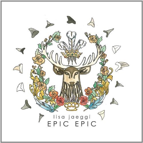 Epic Epic - Lisa Jaeggi - Musiikki - MRI - 0020286156062 - tiistai 5. heinäkuuta 2011