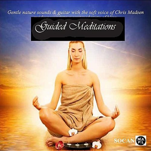 Guided Meditations - Chris Madsen - Musiikki - CDB - 0022099578062 - tiistai 9. marraskuuta 2010
