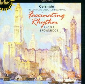 Gershwin Fascinating Rhythm - Angela Brownridge - Music - HELIOS - 0034571150062 - May 1, 1999