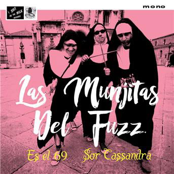 Cover for Las Munjitas Del Fuzz · Es El 69 (7&quot;) (2017)