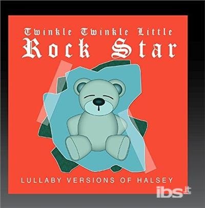 Cover for Twinkle Twinkle Little Rock Star · Lullaby Versions Of Halsey (CD) (2017)