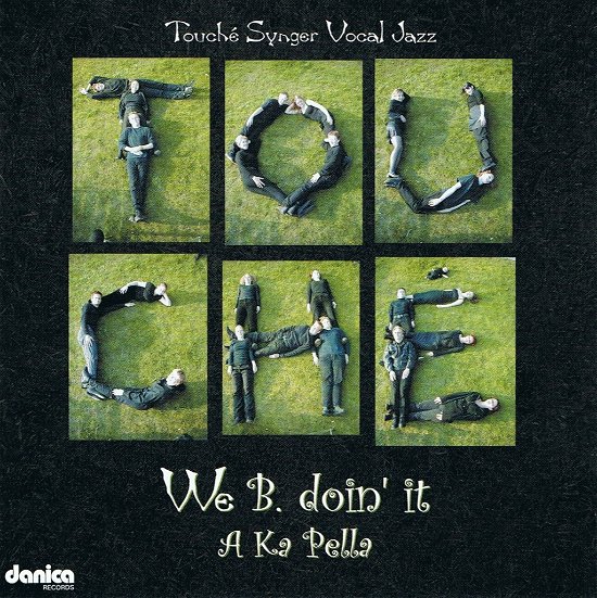 Cover for Touché · We B' Doin'it - a Ka Pella (CD) (1999)