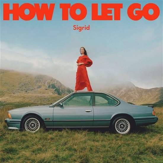 How To Let Go - Sigrid - Music - ISLAND - 0602438670062 - May 6, 2022