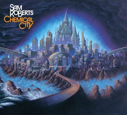 Cover for Sam Roberts · Sam Roberts-chemical City (CD) [Digipak] (2006)