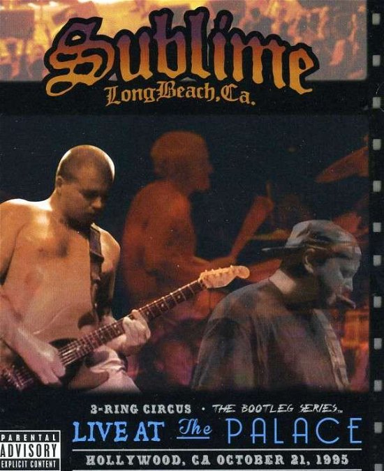 Sublime-3 Ring Circus-live at the Palace - Sublime - Movies - UNIVERSAL - 0602537401062 - July 11, 2013