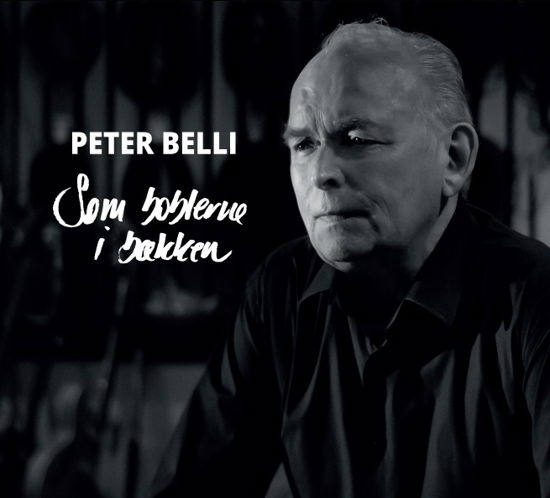 Som Boblerne I Bækken - Peter Belli - Musique -  - 0602557201062 - 18 novembre 2016