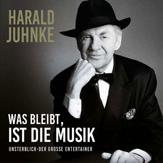 Cover for Harald Juhnke · Harald Juhnke - Was Bleibt Ist Die Musik (CD) (2019)