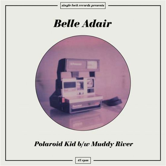 Cover for Belle Adair · Polaroid Kid (7&quot;) [Limited edition] (2015)