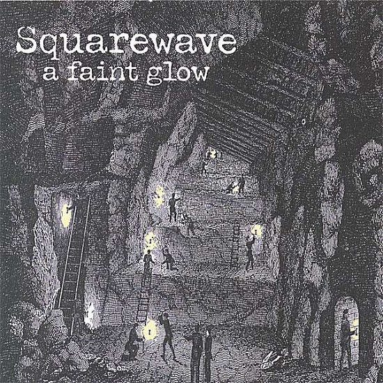 Cover for Squarewave · Faint Glow (CD) (2007)