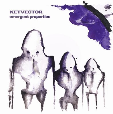 Cover for Ketvector · Emergent Properties (LP) (2023)