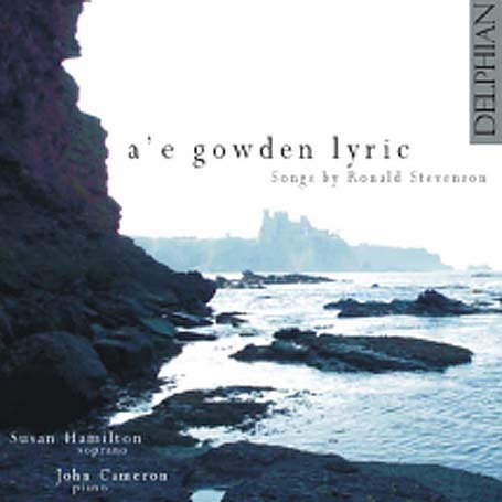 Cover for Susan Hamilton / John Cameron · Ae Gowden Lyric: Songs By Ronald Stevenson (CD) (2007)