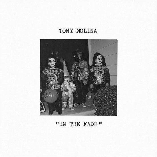 In The Fade - Tony Molina - Musiikki - RUN FOR COVER - 0810097911062 - perjantai 12. elokuuta 2022