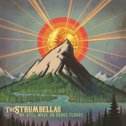 Cover for Strumbellas · We Still Move on Dance Floors (LP) (2015)