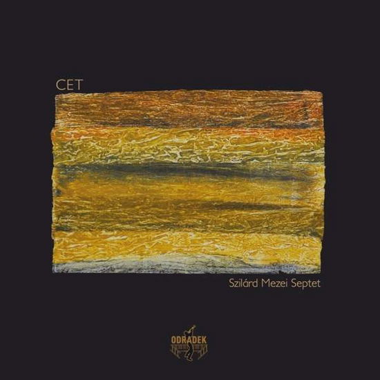 Cover for Szilard Mezei Septet · Cet (CD) (2016)