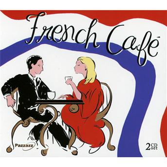 French Cafe - V/A - Music - PAZZAZZ - 0883717020062 - August 17, 2018