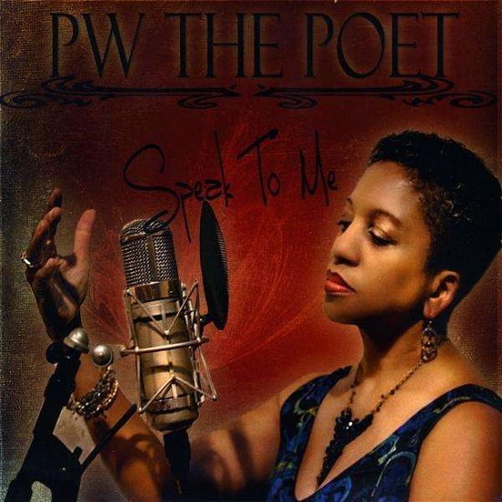 Cover for Pw the Poet · Speak to Me (CD) (2009)