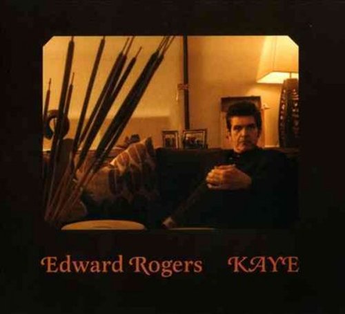 Cover for Edward Rogers · Kaye (CD) (2014)