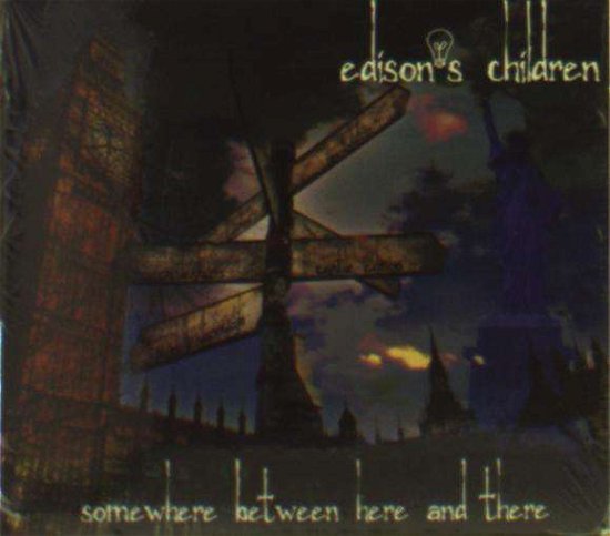 Cover for Edison's Children · Somewhere Between Here &amp; There (CD) (2017)