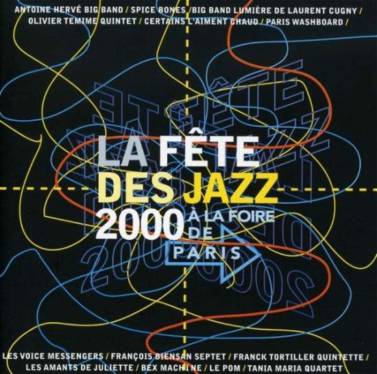 La Fete Des Jazz 2000 - V/A - Muziek - NAIVE - 3298492261062 - 22 februari 2001