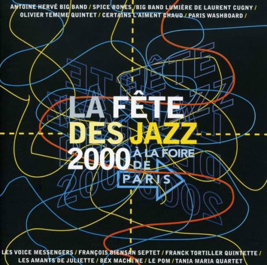 La Fete Des Jazz 2000 - V/A - Musik - NAIVE - 3298492261062 - 22. februar 2001