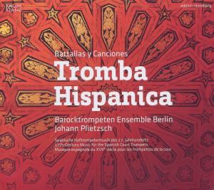 Cover for Barocktrompeten Ensemble Berlin · Tromba Hispanica (CD) (2011)