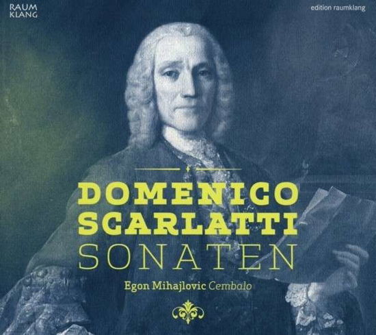 Sonaten - Domenico Scarlatti - Musiikki - RAUMKLANG - 4018767032062 - maanantai 11. marraskuuta 2013