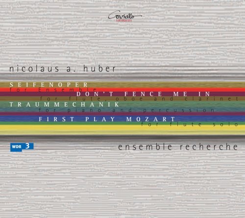 Don't Fence Me in - Huber / Ensemble Recherche - Music - COVIELLO CLASSICS - 4039956606062 - October 31, 2006