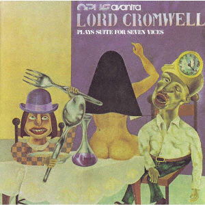 Lord Cromwell Plays Suite For Seven Vices - Opus Avantra - Muzyka - ULTRA VYBE - 4526180594062 - 4 lutego 2022