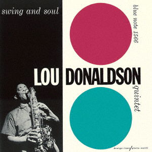 Swing & Soul - Lou Donaldson - Musique - UM - 4988031450062 - 29 octobre 2021