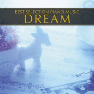 Cover for Piano Best · Piano Best Dream (CD) [Japan Import edition] (2013)
