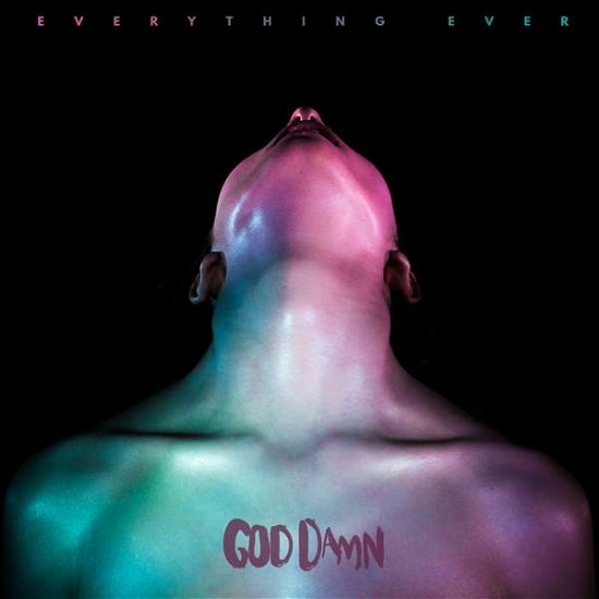 Cover for God Damn · Everything Ever (CD) (2016)