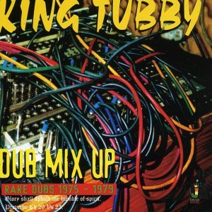 Dub Mix Up - King Tubby - Musikk - JAMAICAN - 5036848002062 - 6. april 2004
