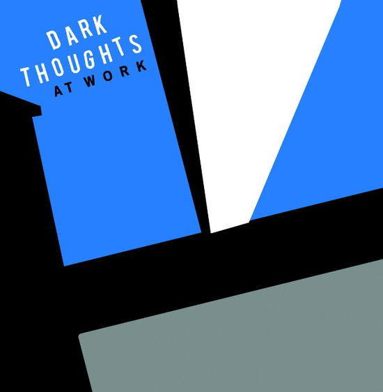 Cover for Dark Thoughts · At Work (LP) (2018)