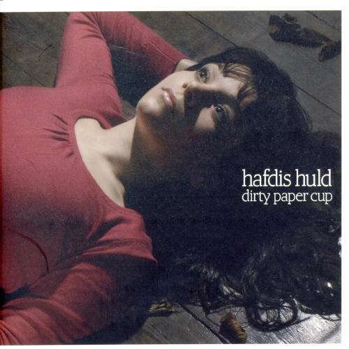 Cover for Hafdis Huld · Dirty Paper Cup (CD) (2006)