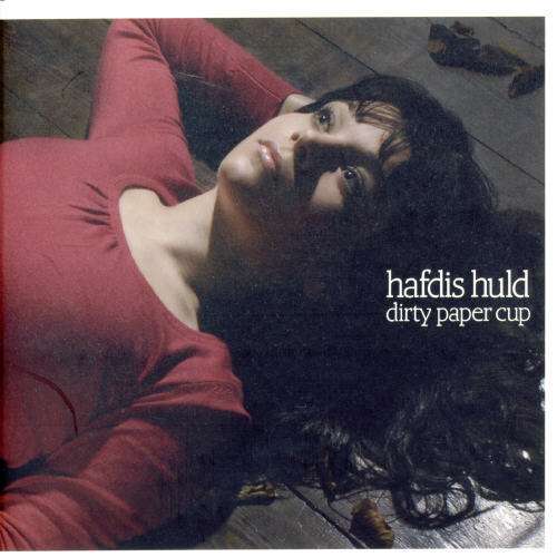 Dirty Paper Cup - Hafdis Huld - Music - MVINE - 5060111970062 - October 3, 2006