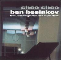 Cover for Ben Besiakov · Choo Choo (CD) (2011)