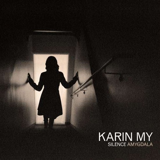 Karin My · Silence Amygdala (CD) [Digipak] (2021)