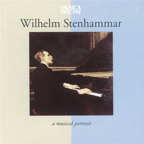Cover for Wilhelm Stenhammar · Stenhammer: A Musical Portrait (CD) (2018)