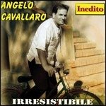 Cover for Cavallaro Angelo · Irresistibile (CD) (2006)