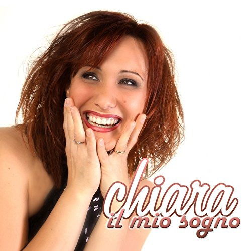 Cover for Chiara · Il Mio Sogno (CD) (2011)