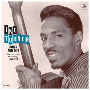 Cover for Ike Turner · Down &amp; Out: Ike Turner Recordings 1951-1959 (LP) [Remastered edition] (2012)