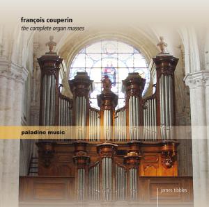 Complete Organ Masses - Couperin / Tibbles - Muzyka - PALADINO MUSIC - 9120040730062 - 31 lipca 2012