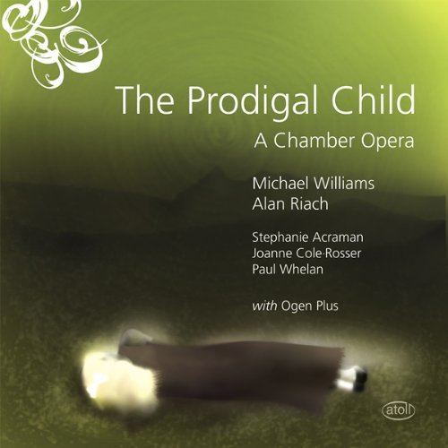 Cover for Acraman / Cole-Rosser / Whelan · The Prodigal Child *s* (CD) (2014)