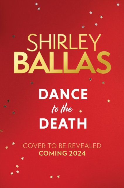 Shirley Ballas · The Dance to the Death (Paperback Book) (2024)