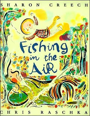 Cover for Sharon Creech · Fishing in the Air (Taschenbuch) [Reprint edition] (2003)