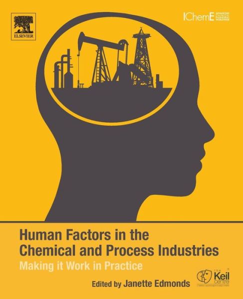 Cover for Janette Edmonds · Human Factors in the Chemical and Process Industries: Making it Work in Practice (Taschenbuch) (2016)