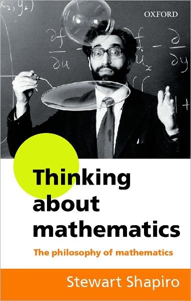 Cover for Shapiro, Stewart (Professor of Philosophy, Professor of Philosophy, Ohio State University at Newark, USA) · Thinking about Mathematics: The Philosophy of Mathematics (Paperback Book) (2000)
