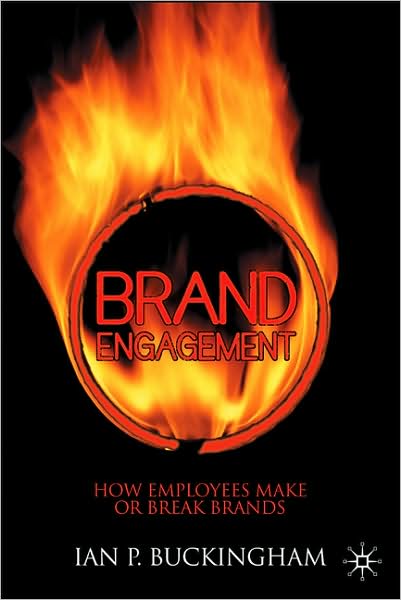 Cover for I. Buckingham · Brand Engagement - International Political Economy Series (Hardcover Book) (2007)