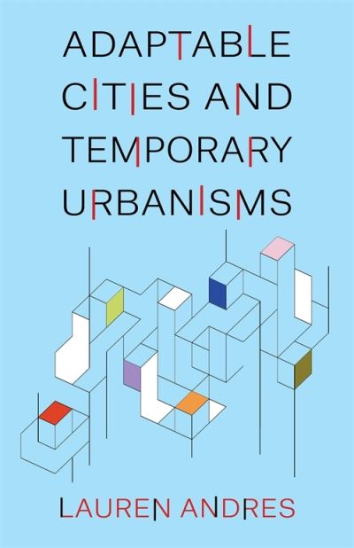 Cover for Lauren Andres · Adaptable Cities and Temporary Urbanisms (Hardcover Book) (2025)