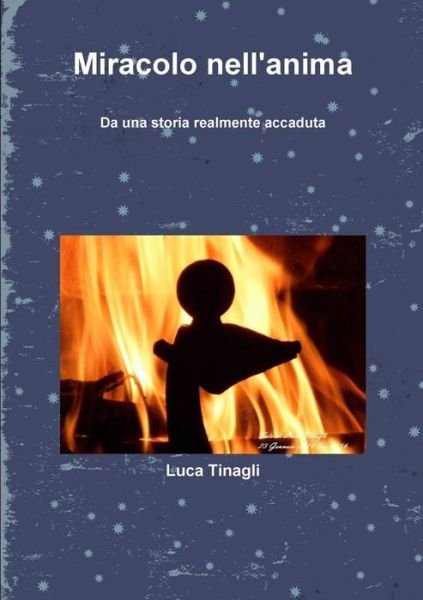 Cover for Luca Tinagli · Miracolo Nell'anima (Paperback Bog) (2017)